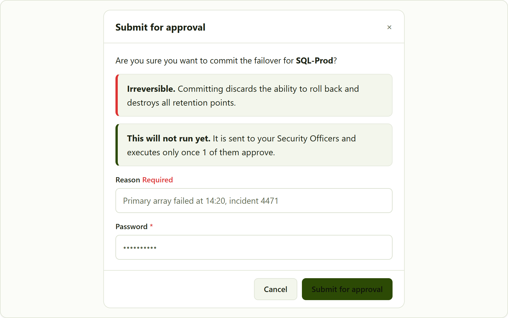 a gated action. The blast radius is stated above the credential, and the dialog says outright that nothing has happened yet.