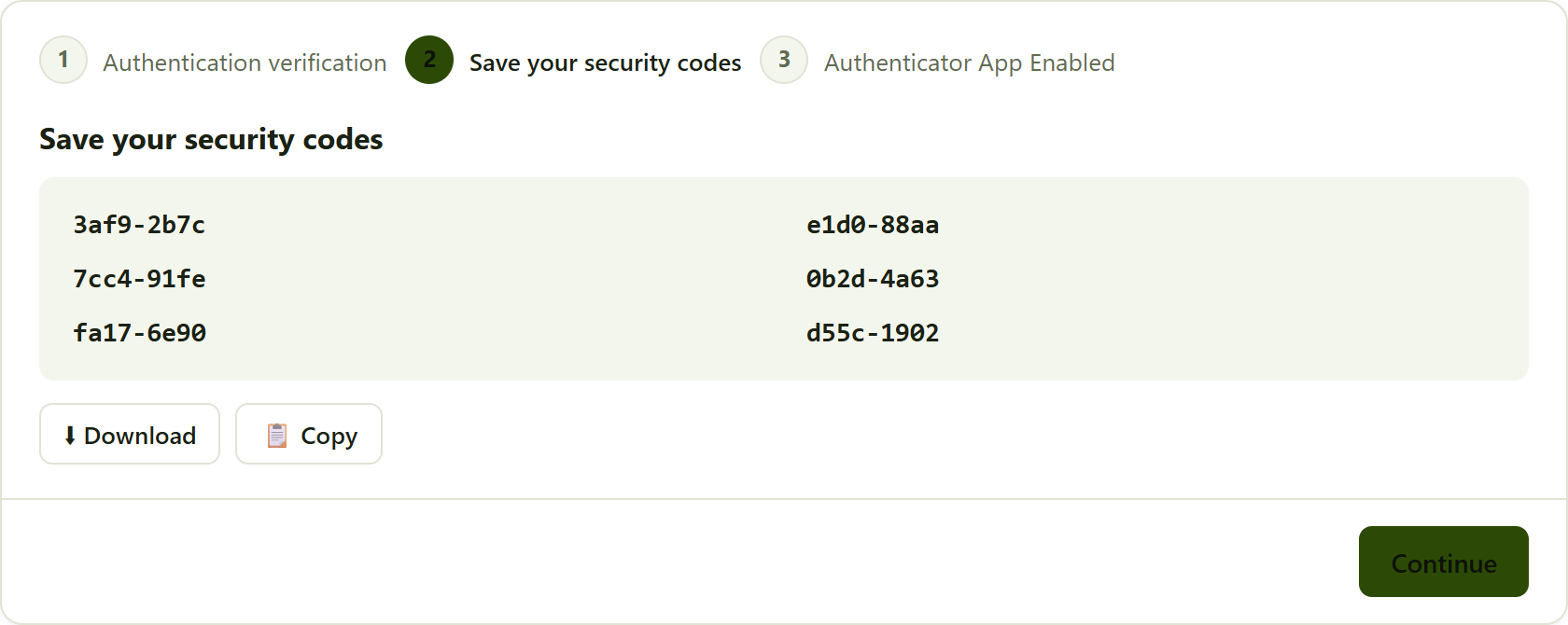 step 2. Keep these recovery codes somewhere safe and private.